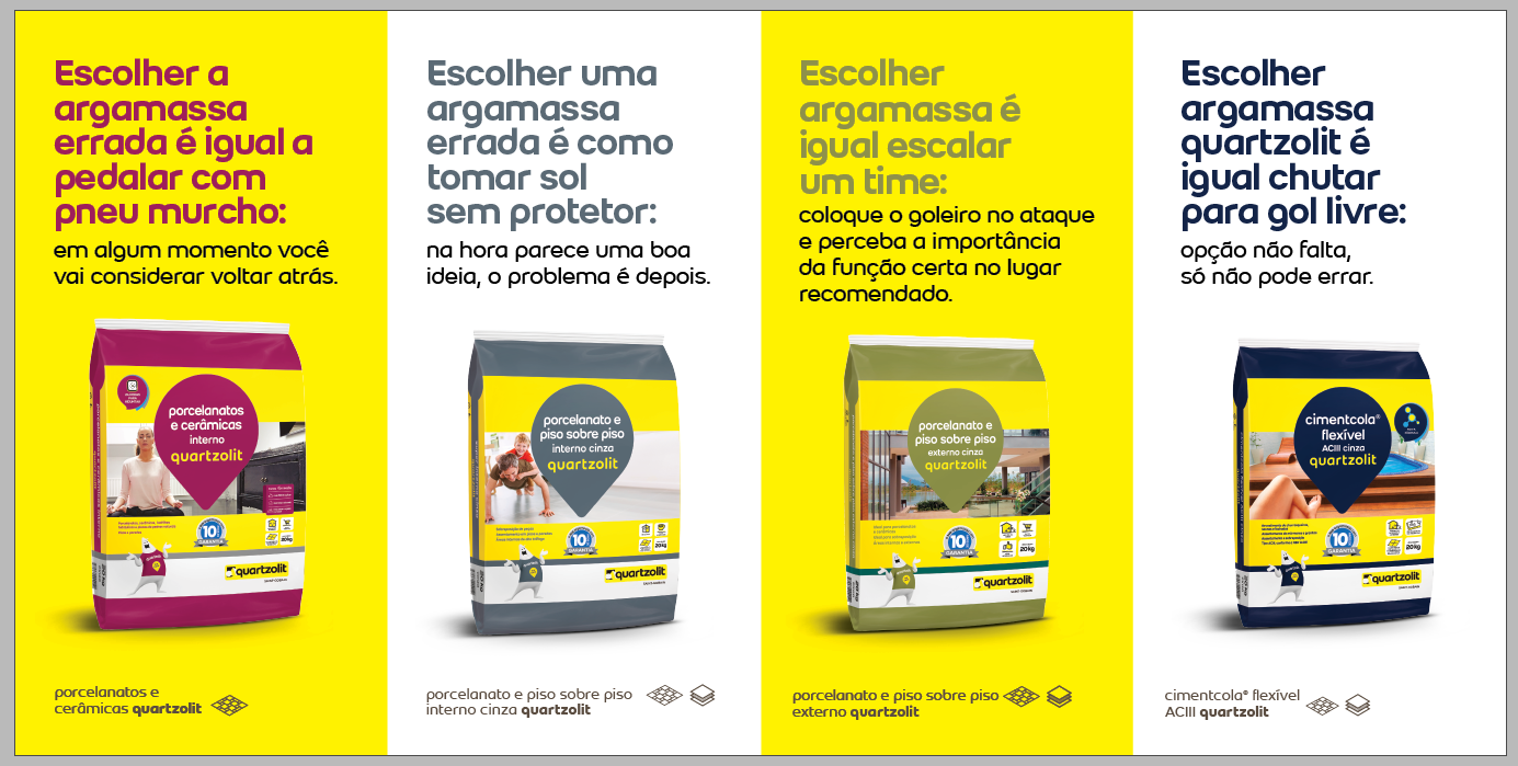 Folheto Quartzolit — Escolher a argamassa errada é igual a pedalar com pneu murcho / tomar sol sem protetor / escalar um time / chutar para gol livre.